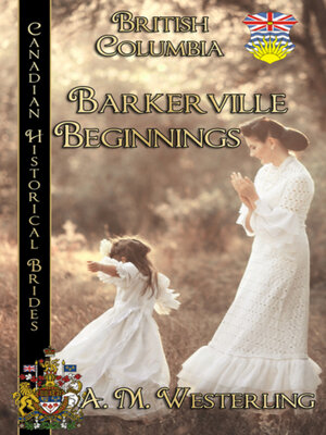 cover image of Barkerville Beginnings